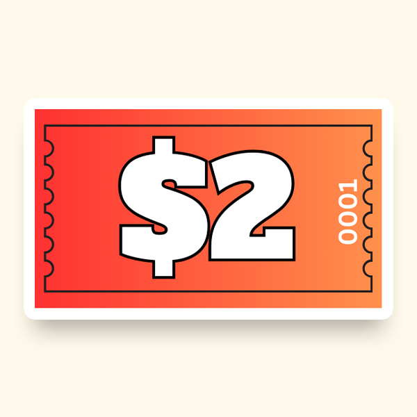 A red and orange ticket featuring a two-dollar sign, designed for use in events and raffles.
