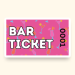 A pink ticket featuring vibrant illustrations of cocktails and the words "Bar Ticket".
