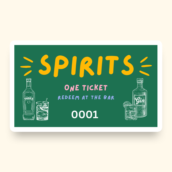 A pre-designed ticket that reads "Spirits One Ticket - Redeem at the Bar" alongside illustrations of spirits on a green background.